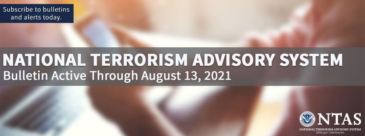 DHS Issues A National Terrorism Advisory System (NTAS) Bulletin - IWS